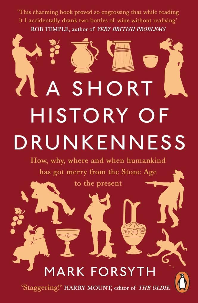 Produktbild: A Short History of Drunkenness | Mark Forsyth