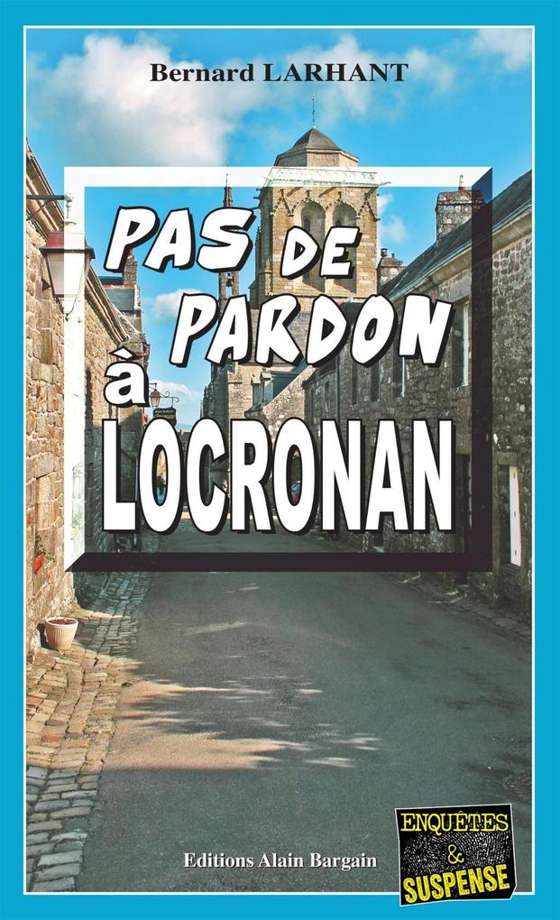 Produktbild: Pas de pardon à Locronan | Bernard Larhant