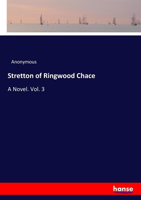 Produktbild: Stretton of Ringwood Chace | Anonymous, Anonym