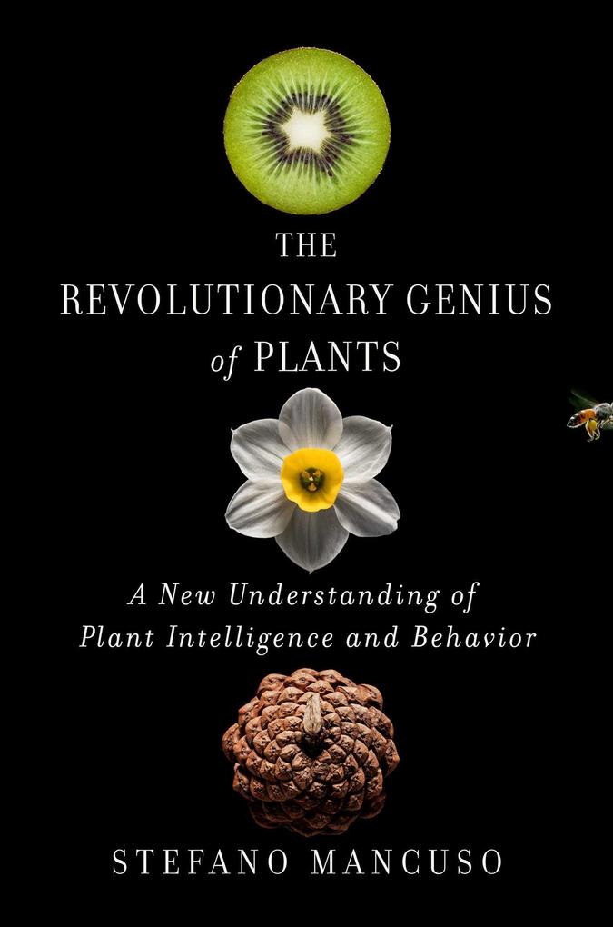 Produktbild: The Revolutionary Genius of Plants | Stefano Mancuso