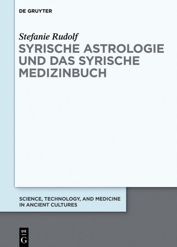 Produktbild: Syrische Astrologie und das Syrische Medizinbuch | Stefanie Rudolf