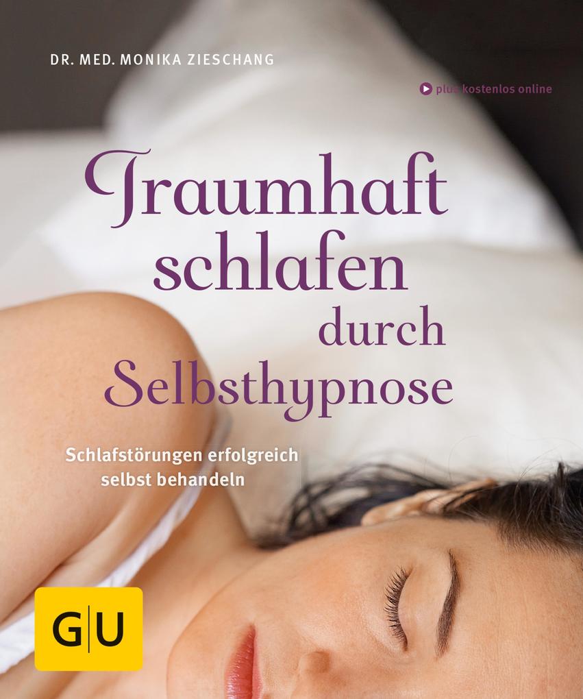 Produktbild: Traumhaft schlafen durch Selbsthypnose | Monika Zieschang