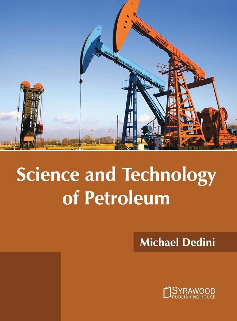 Produktbild: Science and Technology of Petroleum