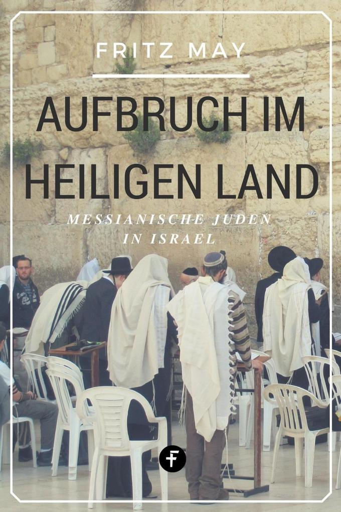 Produktbild: Aufbruch im Heiligen Land | Fritz May