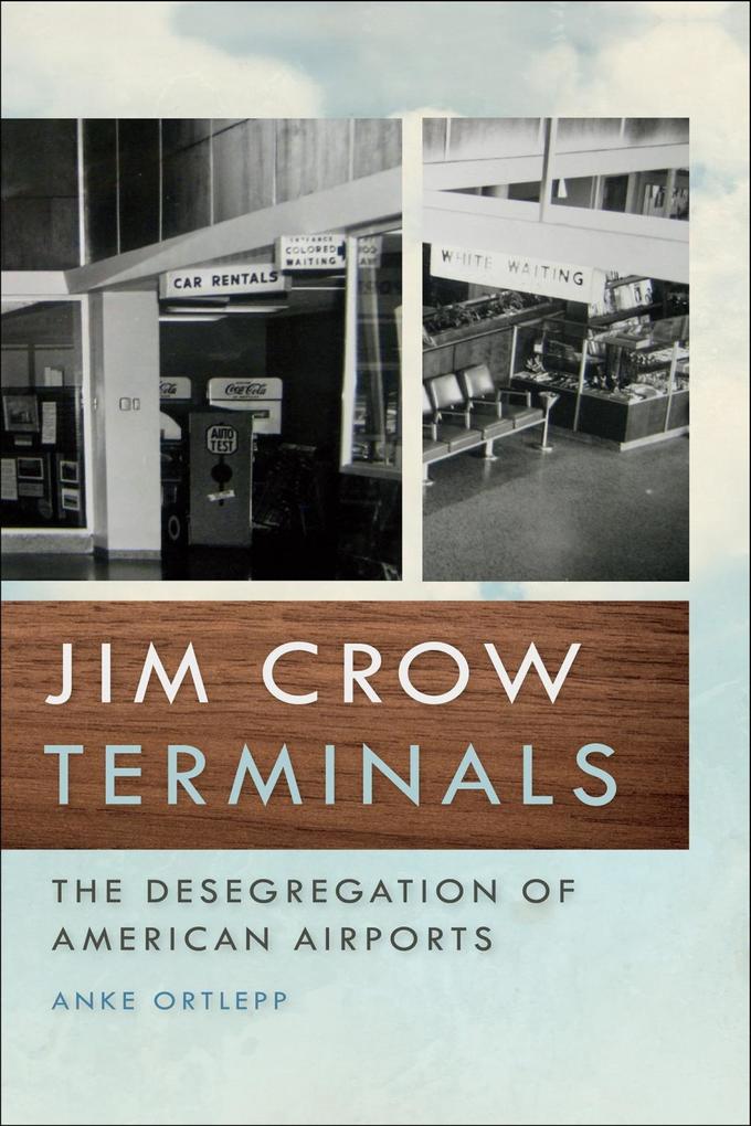 Produktbild: Jim Crow Terminals | Anke Ortlepp