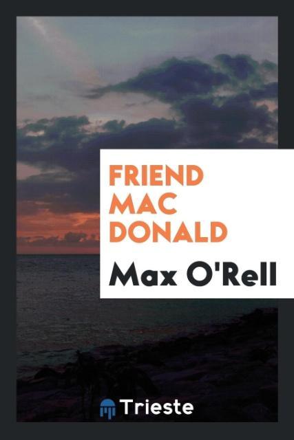 Produktbild: Friend Mac Donald | Max O'Rell
