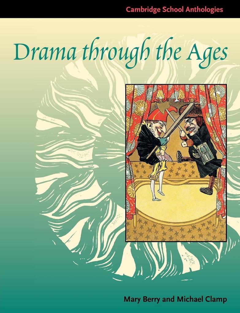 Produktbild: Drama through the Ages | Mary Berry, Michael Clamp