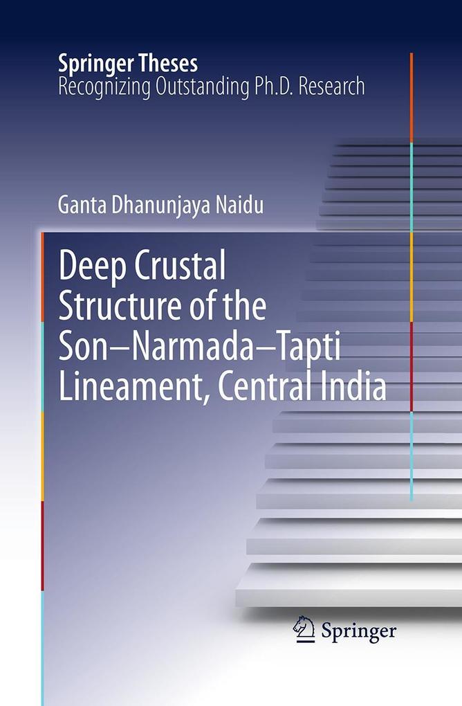 Produktbild: Deep Crustal Structure of the Son-Narmada-Tapti Lineament, Central India | G. Dhanunjaya Naidu