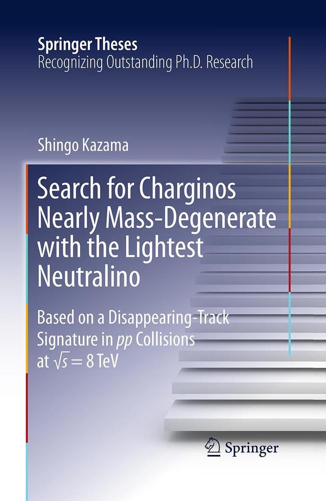 Produktbild: Search for Charginos Nearly Mass-Degenerate with the Lightest Neutralino | Shingo Kazama
