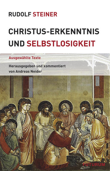 Produktbild: Christus-Erkenntnis und Selbstlosigkeit | Rudolf Steiner