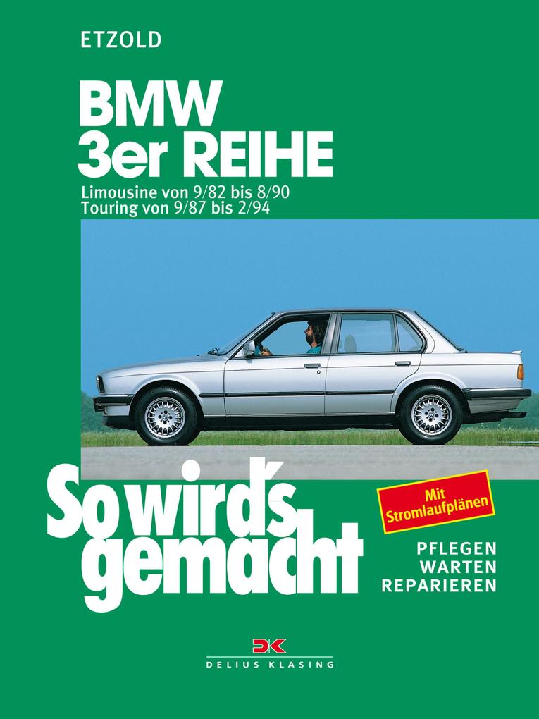 Produktbild: BMW 3er Limousine von 9/82 bis 8/90, Touring von 9/87 bis 2/94 | Rüdiger Etzold
