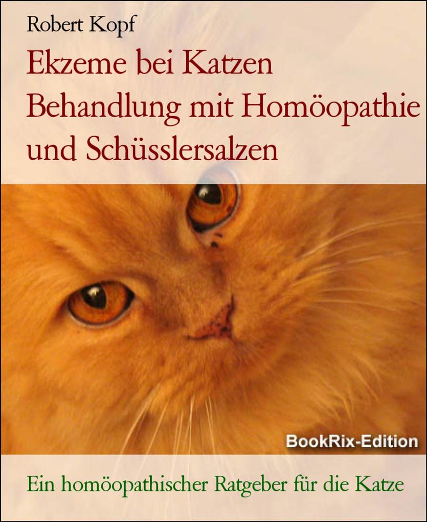 Produktbild: Ekzeme bei Katzen Behandlung mit Homöopathie und Schüsslersalzen | Robert Kopf
