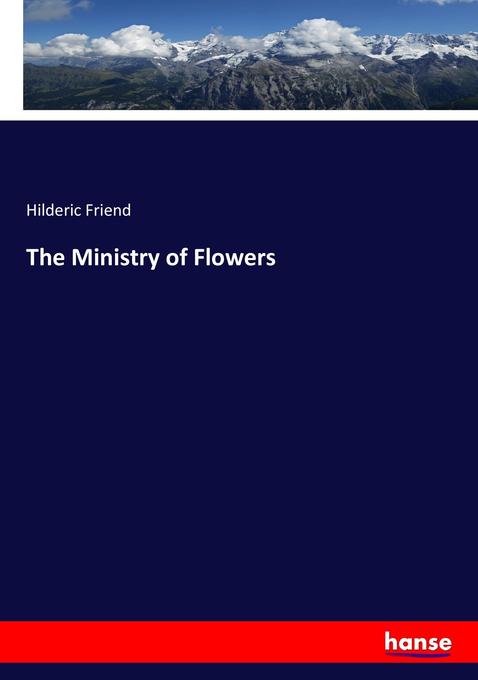 Produktbild: The Ministry of Flowers | Hilderic Friend