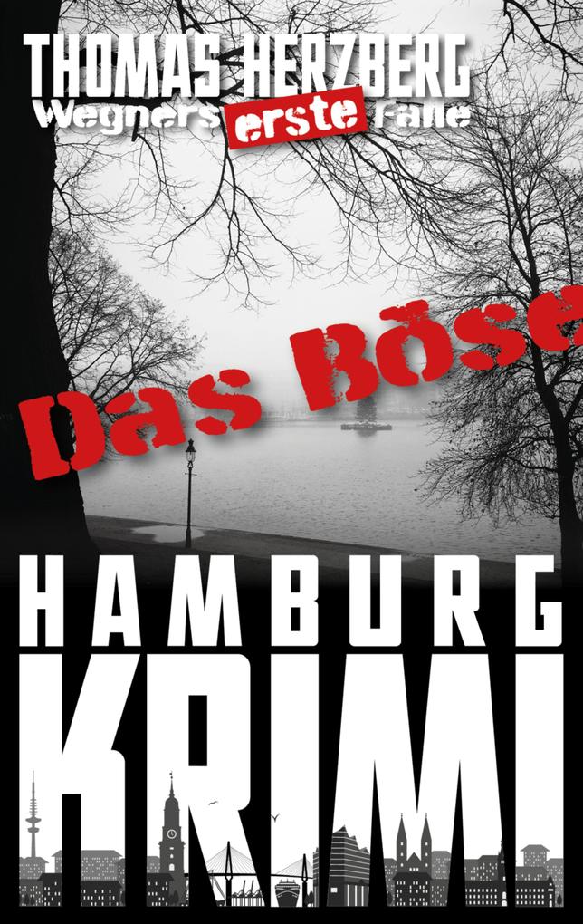 Produktbild: Das Böse (Wegners erste Fälle) | Thomas Herzberg