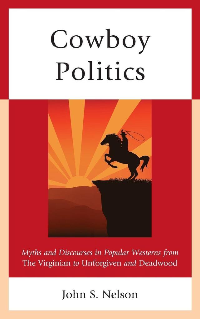 Produktbild: Cowboy Politics | John S. Nelson