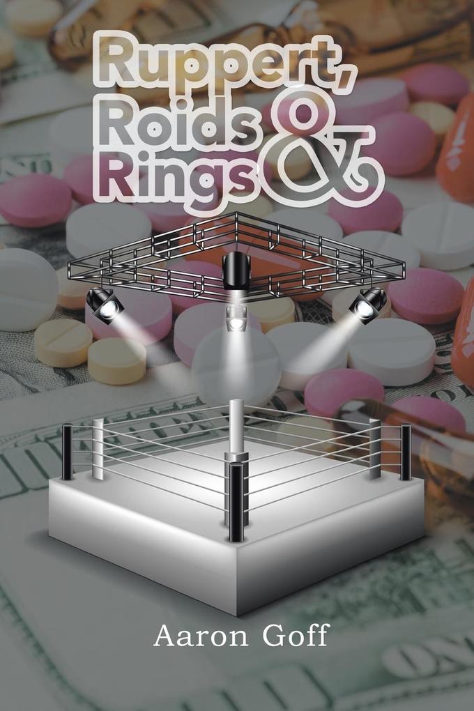Produktbild: Ruppert, Roids & Rings | Aaron Goff