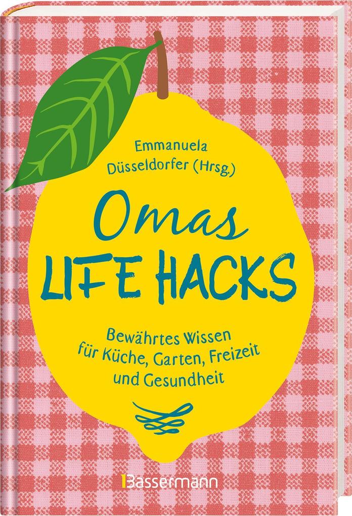 Weitere Ansicht: Omas Life Hacks. Geniale Haushaltstipps