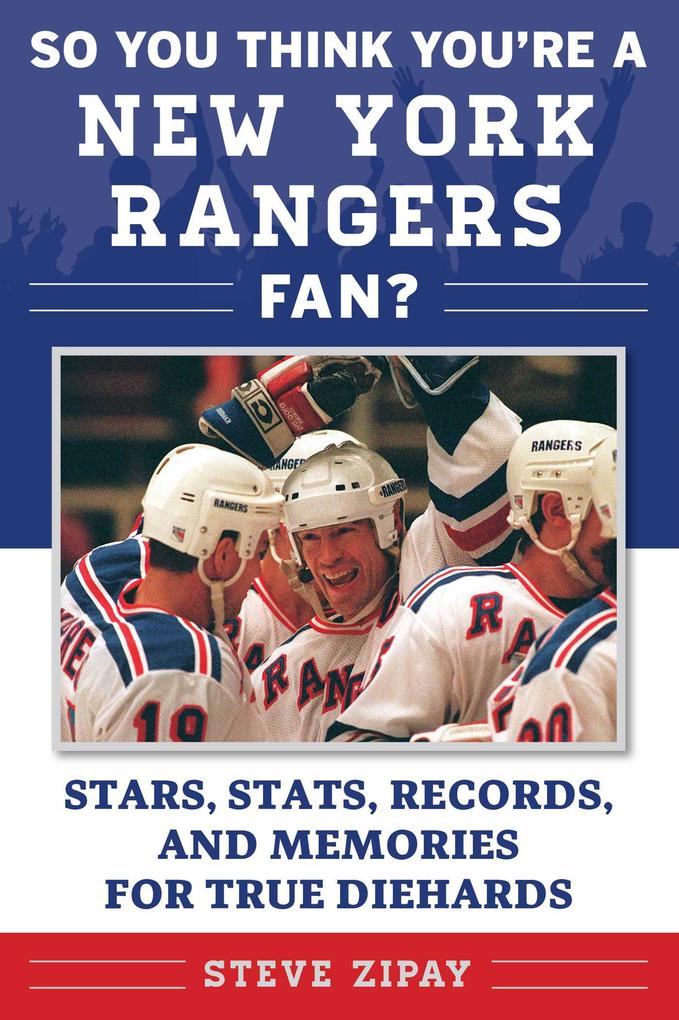 Produktbild: So You Think You're a New York Rangers Fan? | Steve Zipay