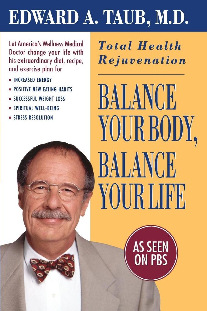 Produktbild: Balance Your Body, Balance Your Life | Edward A. Taub