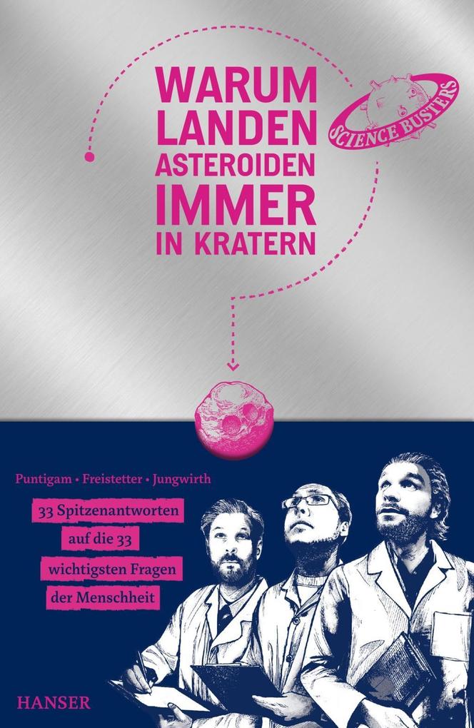 Produktbild: Warum landen Asteroiden immer in Kratern? | Martin Puntigam, Florian Freistetter, Helmut Jungwirth, Science Busters