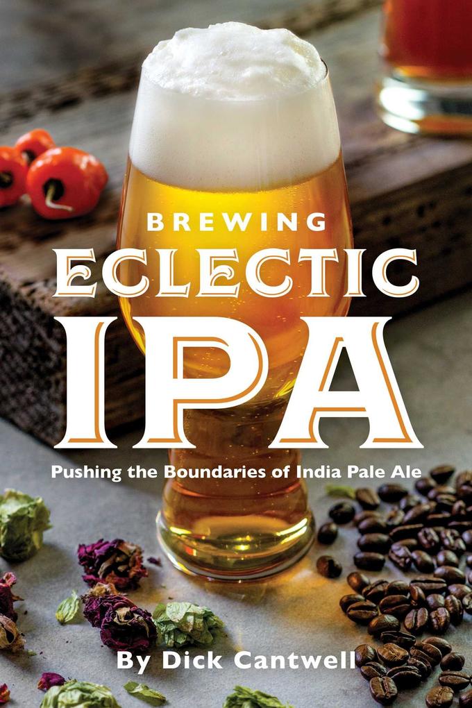 Produktbild: Brewing Eclectic IPA | Dick Cantwell