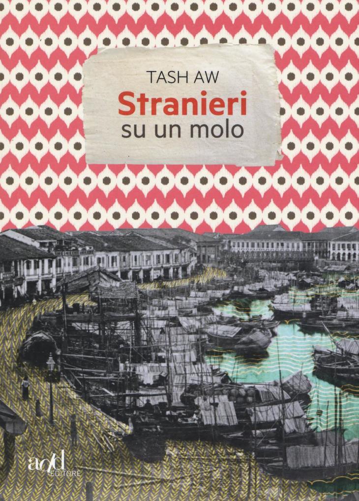 Produktbild: Stranieri su un molo | Tash Aw