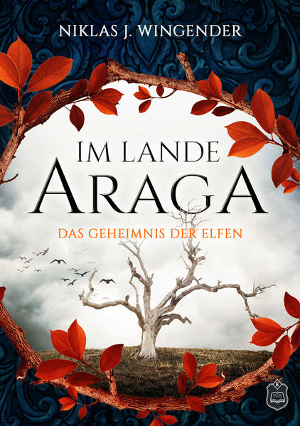 Produktbild: Im Lande Araga - Das Geheimnis der Elfen | Niklas J. Wingender