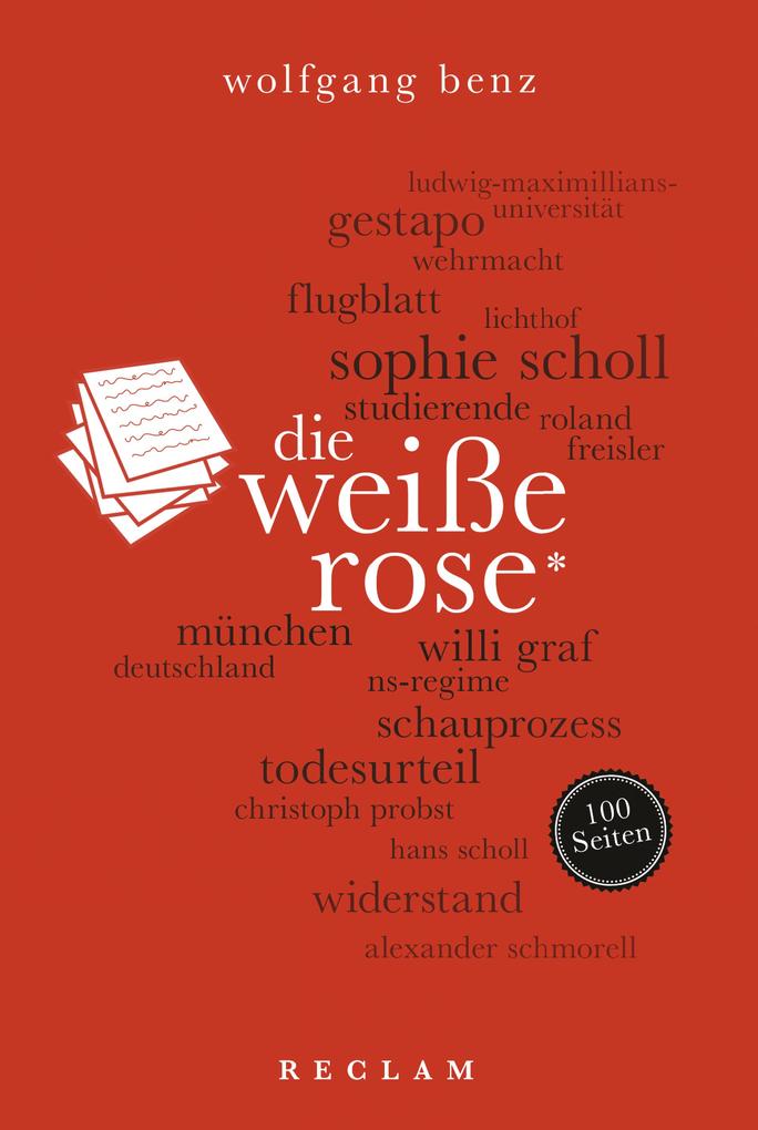 Produktbild: Die Weiße Rose. 100 Seiten | Wolfgang Benz