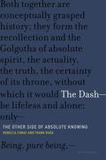 The Dash--The Other Side of Absolute Knowing
