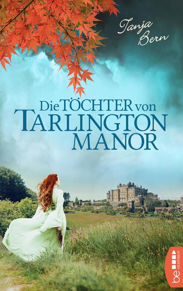 Produktbild: Die Töchter von Tarlington Manor | Tanja Bern