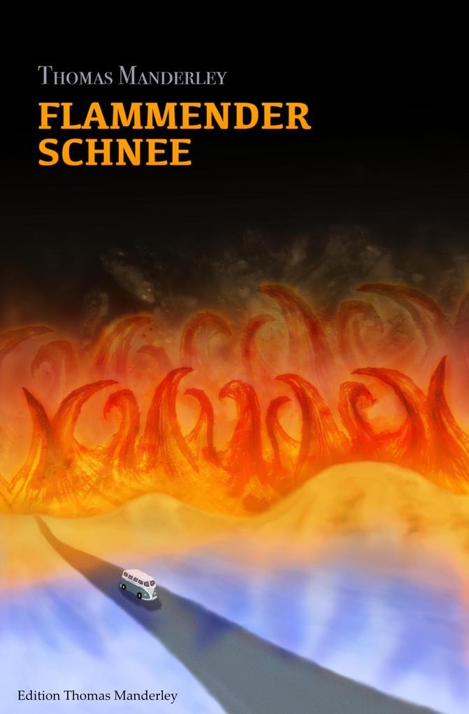 Produktbild: Flammender Schnee | Thomas Manderley