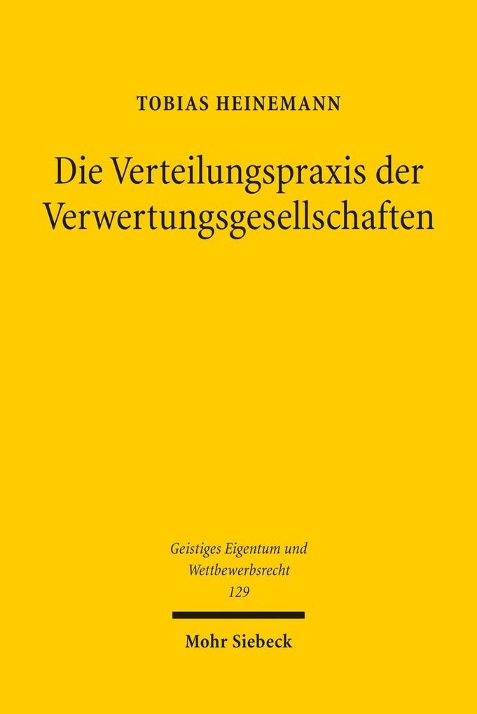 Produktbild: Die Verteilungspraxis der Verwertungsgesellschaften | Tobias Heinemann