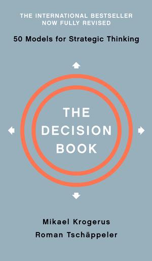 Produktbild: The Decision Book | Mikael Krogerus, Roman Tschäppeler