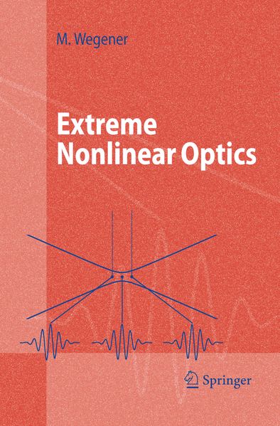 Produktbild: Extreme Nonlinear Optics | Martin Wegener