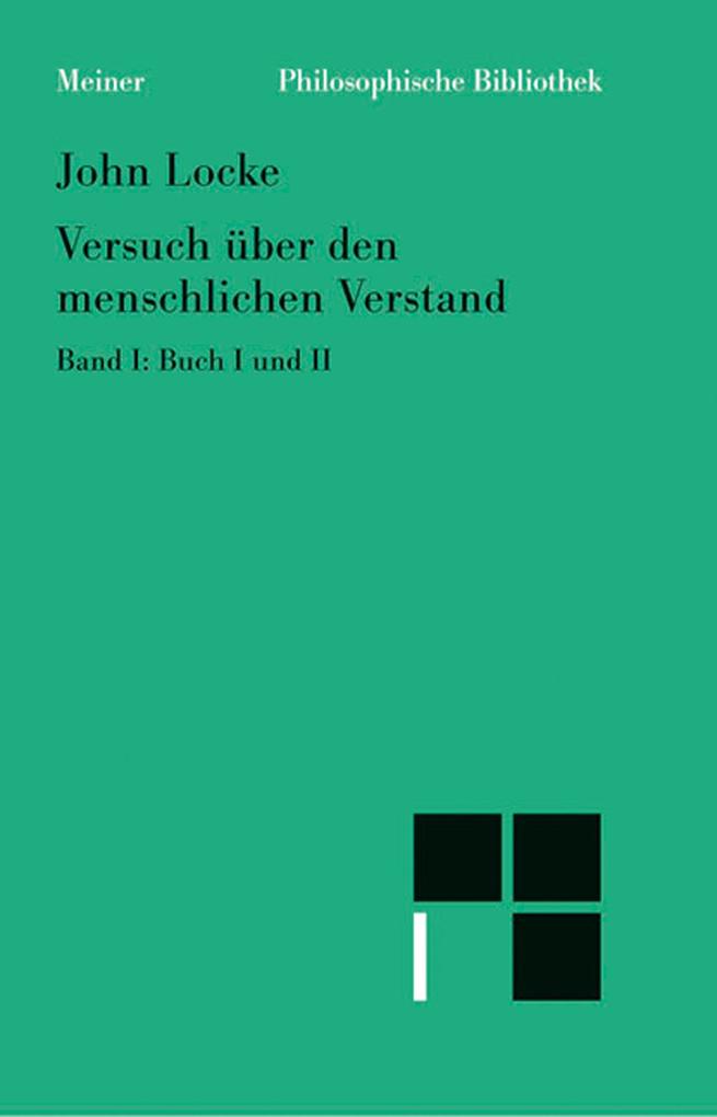 Produktbild: Versuch über den menschlichen Verstand. Band I | John Locke