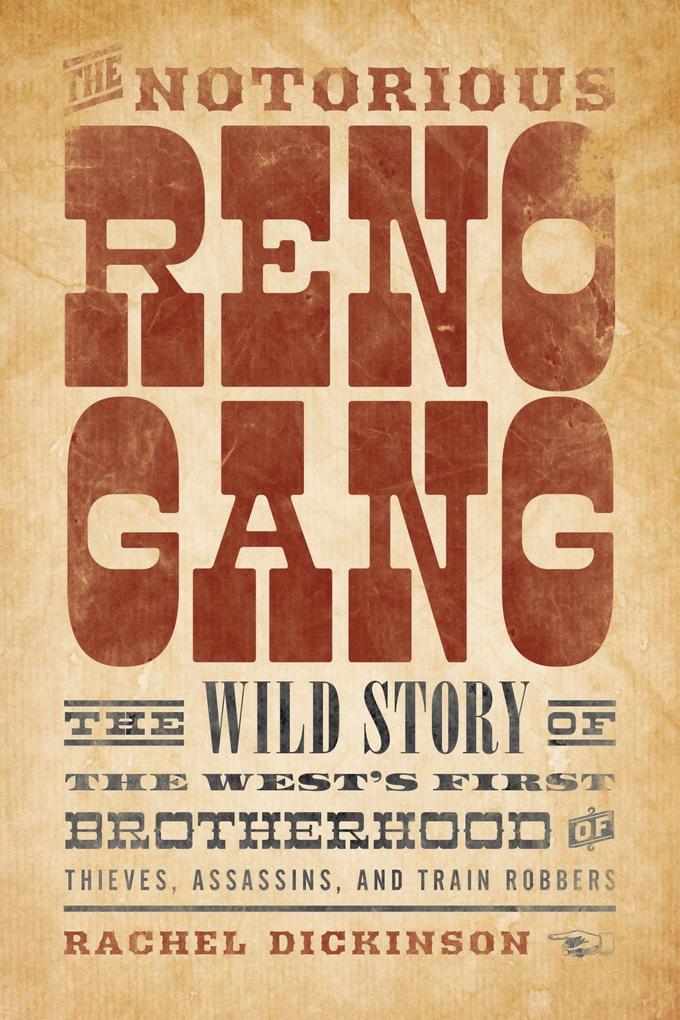 Produktbild: Notorious Reno Gang | Rachel Dickinson