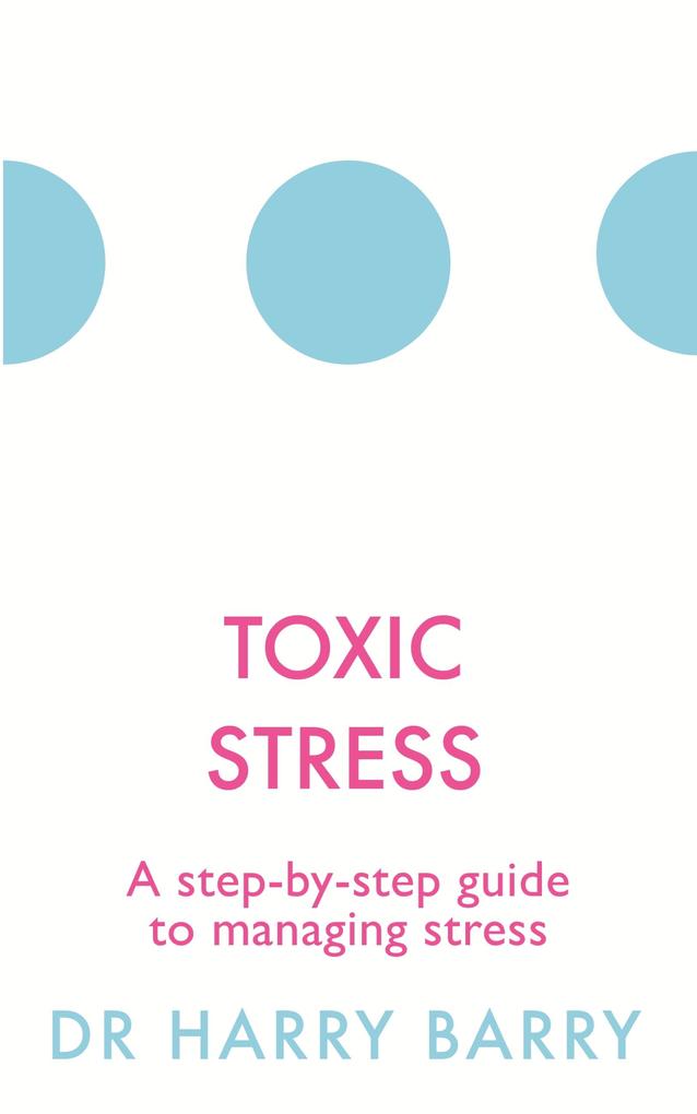 Produktbild: Toxic Stress | Harry Barry
