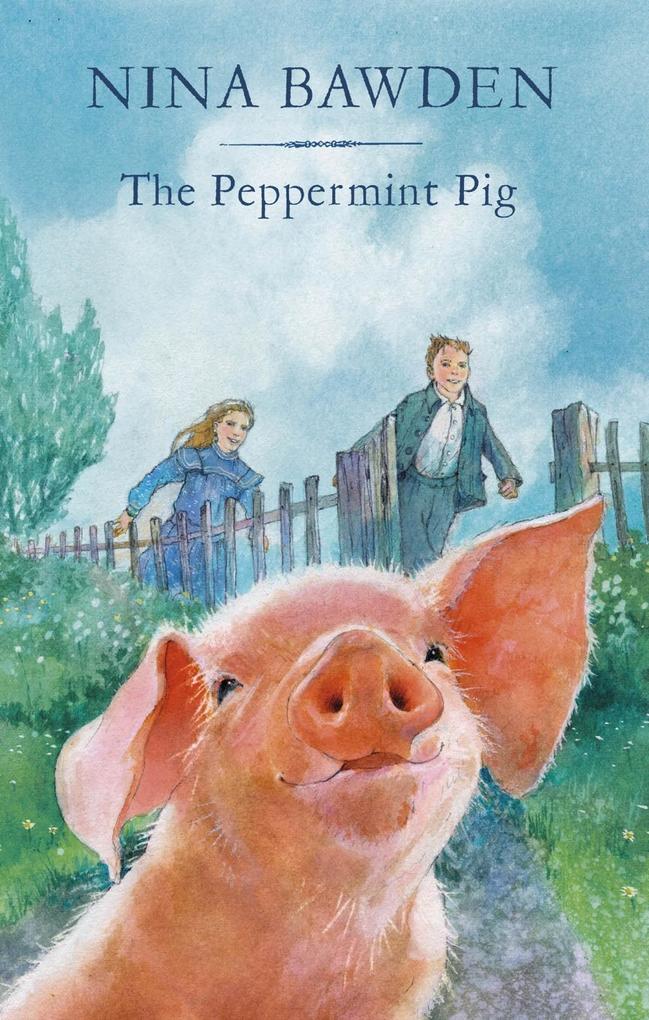 Produktbild: The Peppermint Pig | Nina Bawden