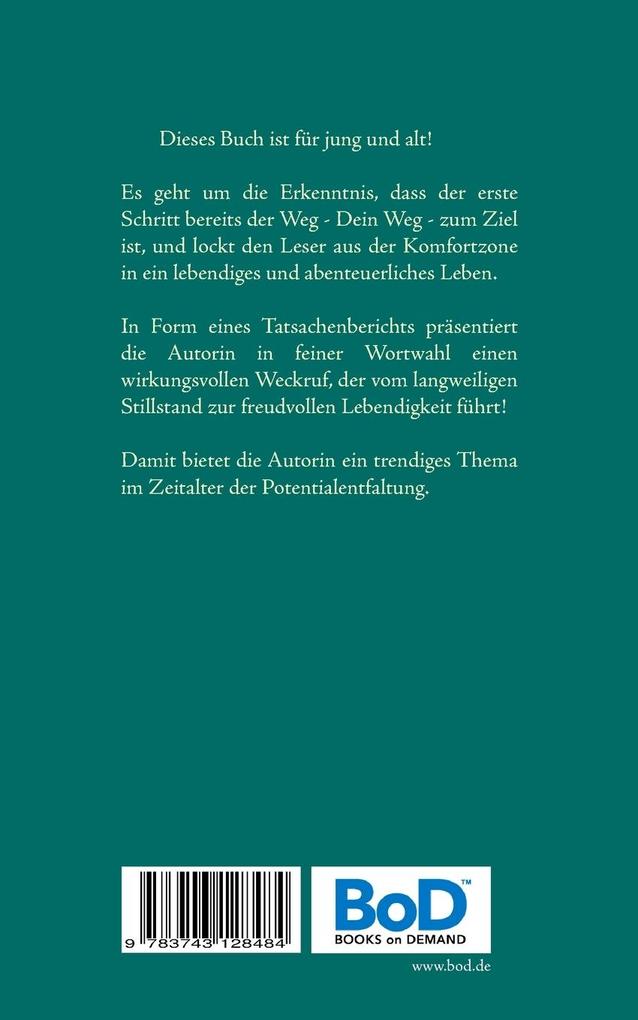Weitere Ansicht: Dein Weg ist das Ziel | Ute Berardone