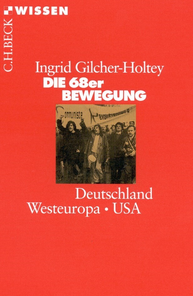 Produktbild: Die 68er Bewegung | Ingrid Gilcher-Holtey