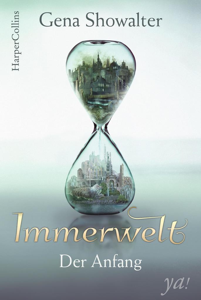 Produktbild: Immerwelt - Der Anfang | Gena Showalter