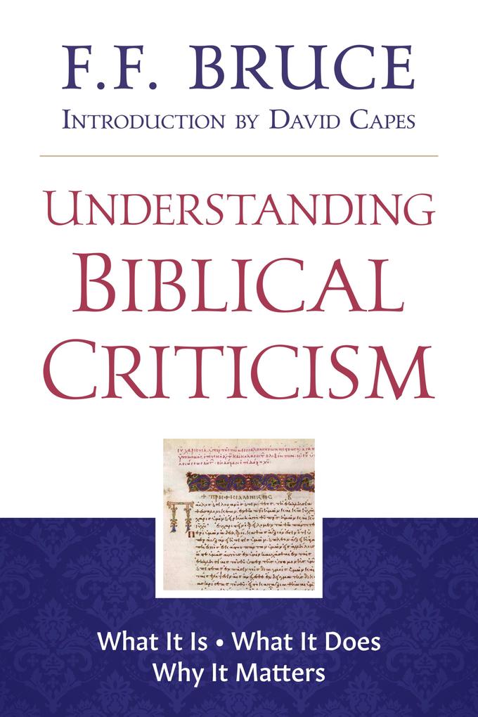 Produktbild: Understanding Biblical Criticism | F. F. Bruce