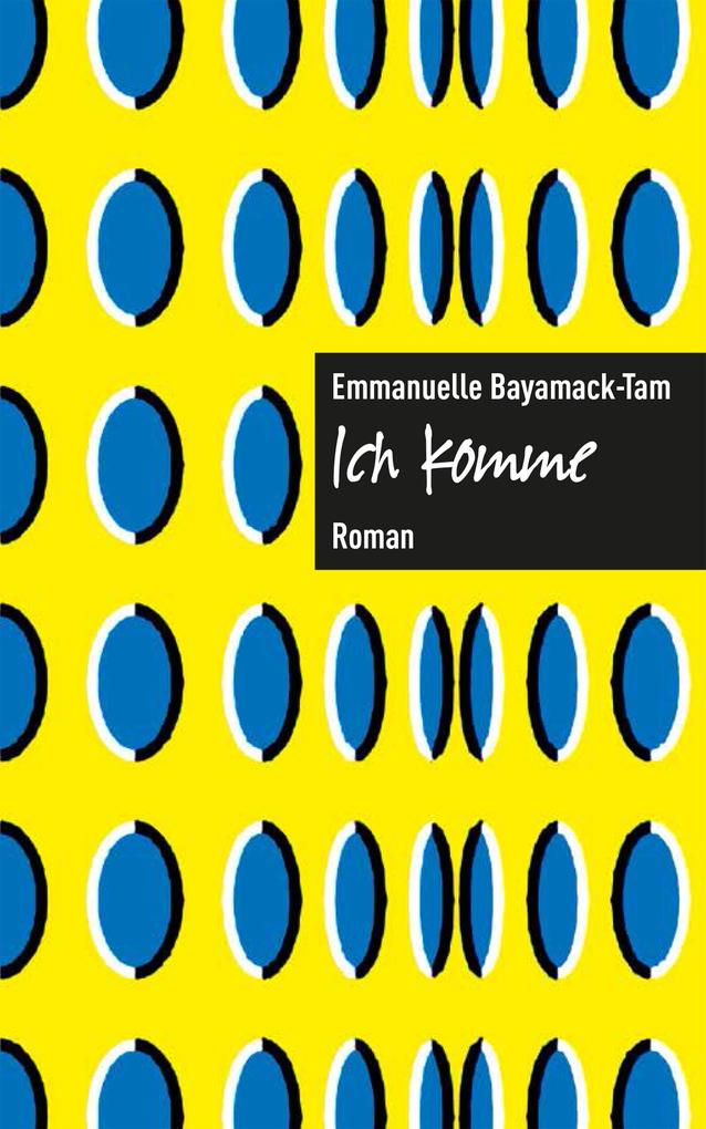 Produktbild: Ich komme. | Emmanuelle Bayamack-Tam