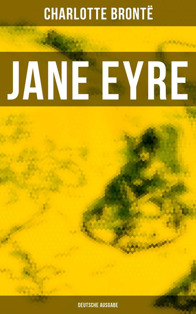 Produktbild: Jane Eyre (Deutsche Ausgabe) | Charlotte Brontë
