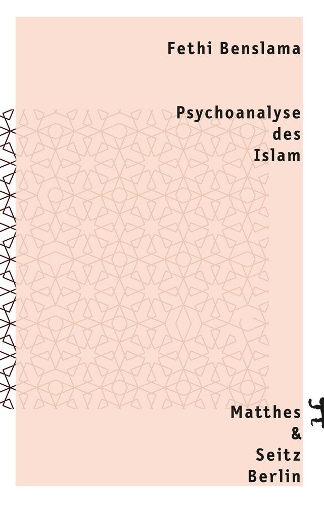 Produktbild: Psychoanalyse des Islam | Fethi Benslama