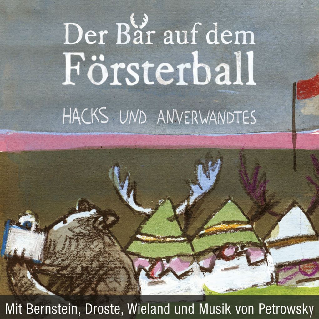 Produktbild: Der Bär auf dem Försterball | Peter Hacks