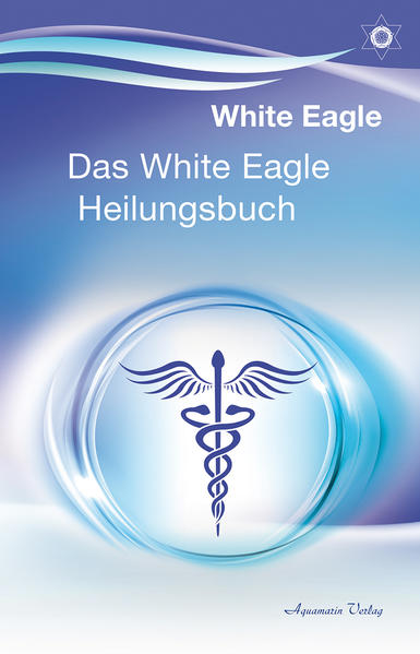 Produktbild: Das White Eagle Heilungsbuch | White Eagle