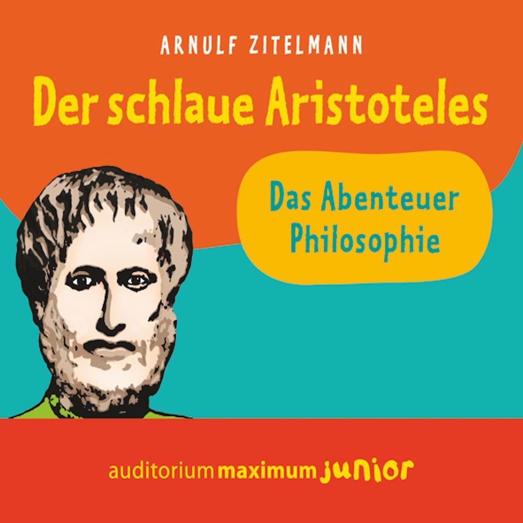 Produktbild: Der schlaue Aristoteles (Ungekürzt) | Arnulf Zitelmann