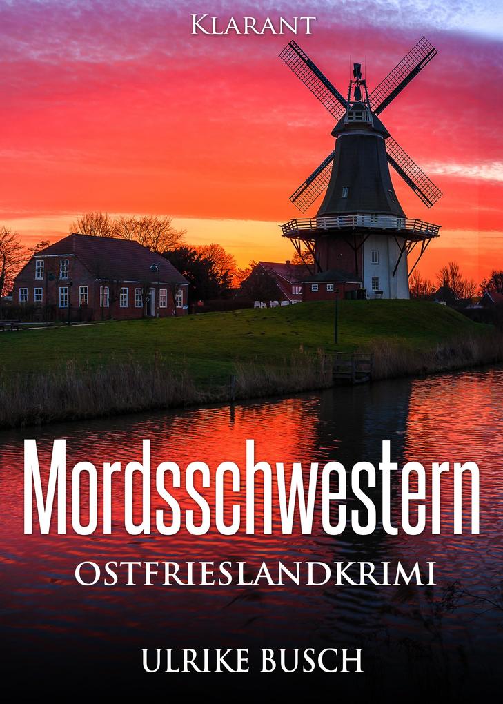 Produktbild: Mordsschwestern. Ostfrieslandkrimi | Ulrike Busch