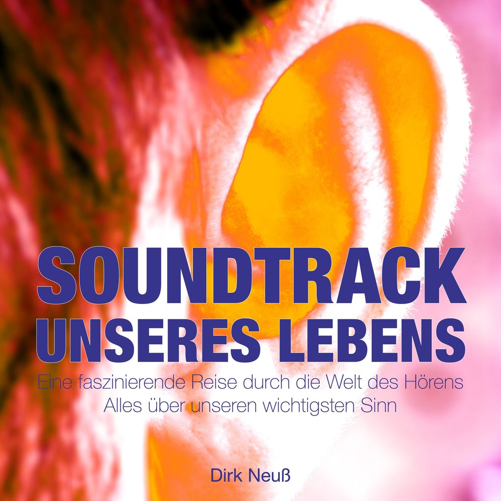 Produktbild: Der Soundtrack unseres Lebens | Dirk Neuß